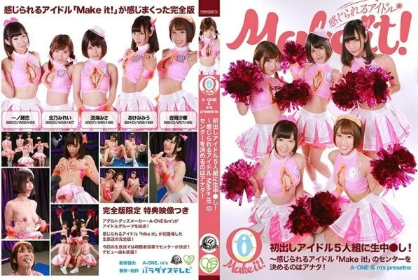 PARATHD-2571 [A-ONE & m┬┤s presents] Live in a group of 5 idols for the first time ΓùÅ! Complete version-You are the one who decides the center of the idol “Make it!”