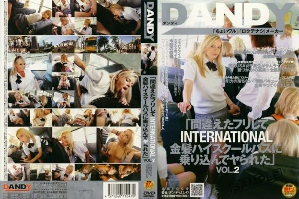DANDY-047 “I pretended to be wrong and got on the INTERNATIONAL blonde high school bus and got fucked” VOL.2