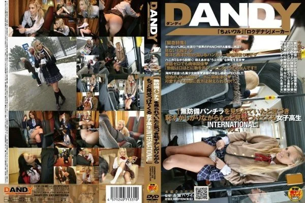 DANDY-229 “Schoolgirl INTERNATIONAL who realizes that she was being watched defenseless underwear and is shy but shows more” VOL.1